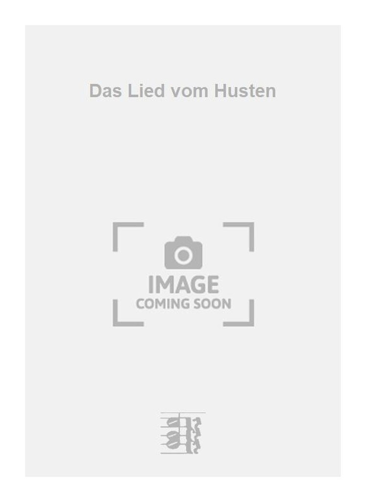 Das Lied vom Husten